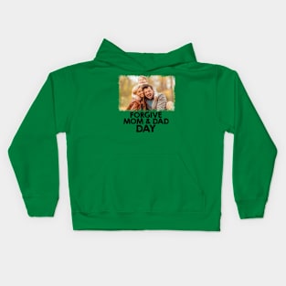 Forgive Mom & Dad Day Kids Hoodie